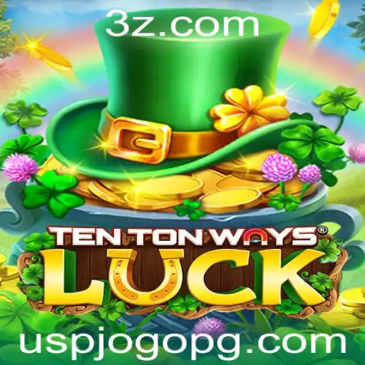 Explorando o Fascinante Mundo de TenTonWaysLuck: Regras, Dinâmica e Estratégias